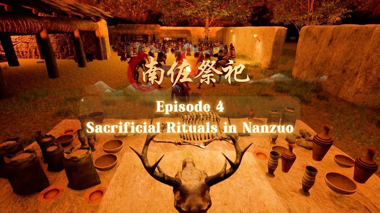 【Digitized Cultural Relics】Episode 4：Sacrificial Rituals in Nanzuo